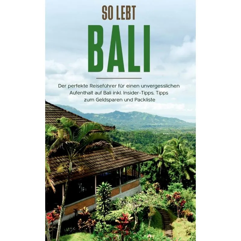 So lebt Bali