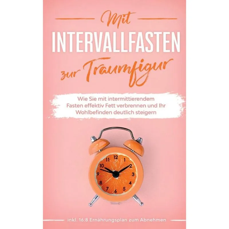 Mit Intervallfasten zur Traumfigur