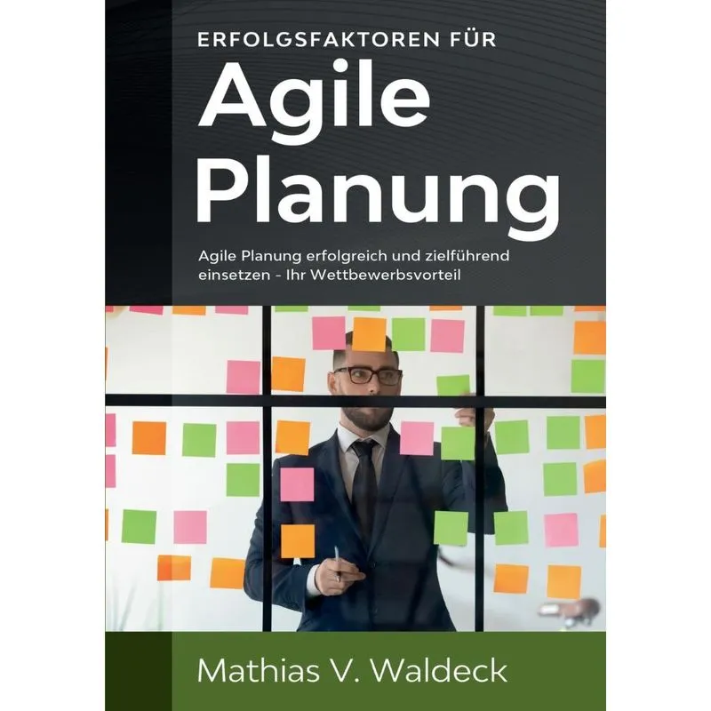 Erfolgsfaktoren für agile Planung