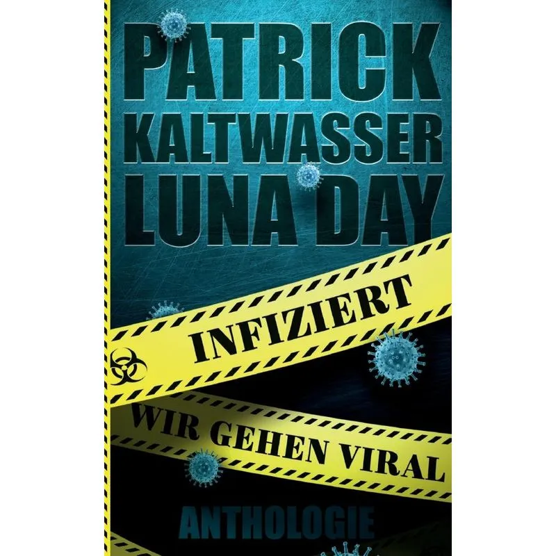 Infiziert - Wir gehen viral