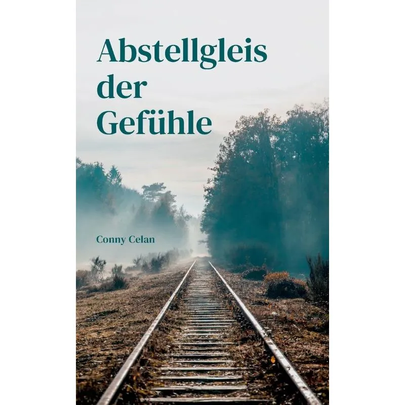 Abstellgleis der Gefühle