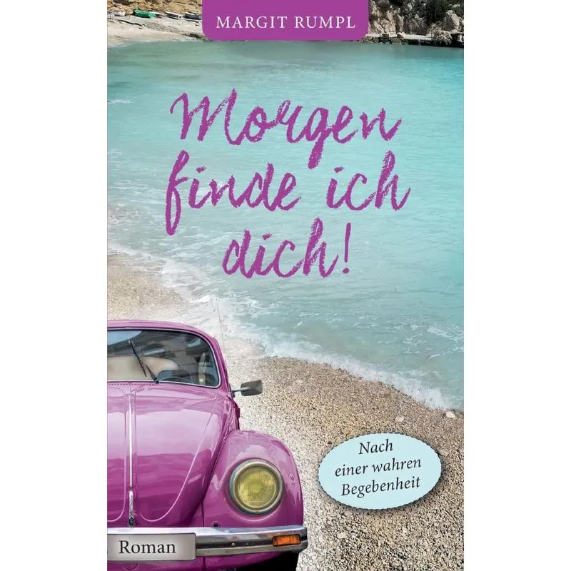 Morgen finde ich dich!