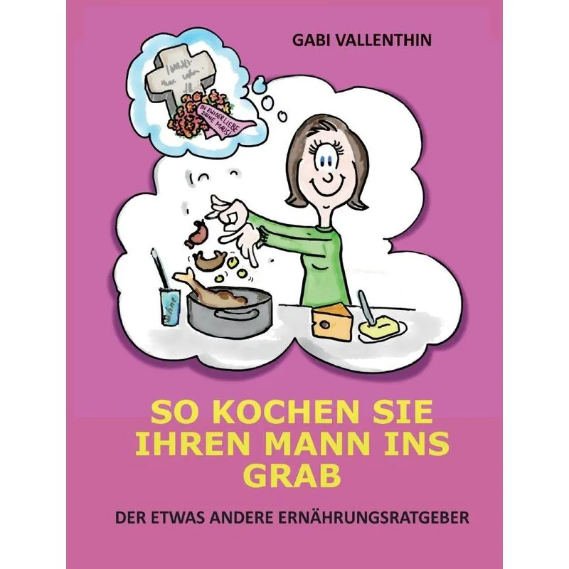 So kochen Sie Ihren Mann ins Grab