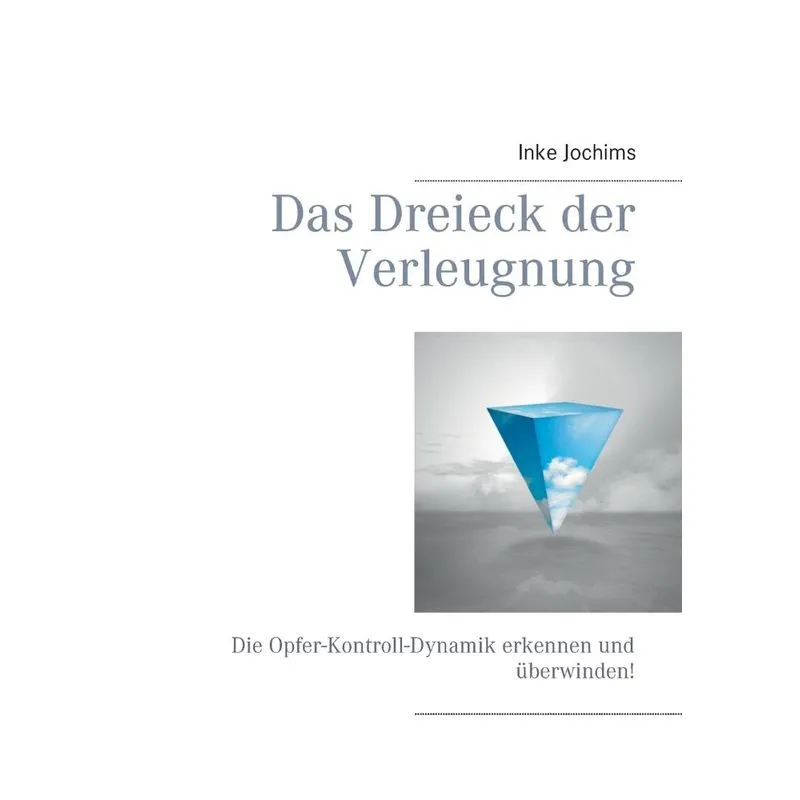 Das Dreieck der Verleugnung