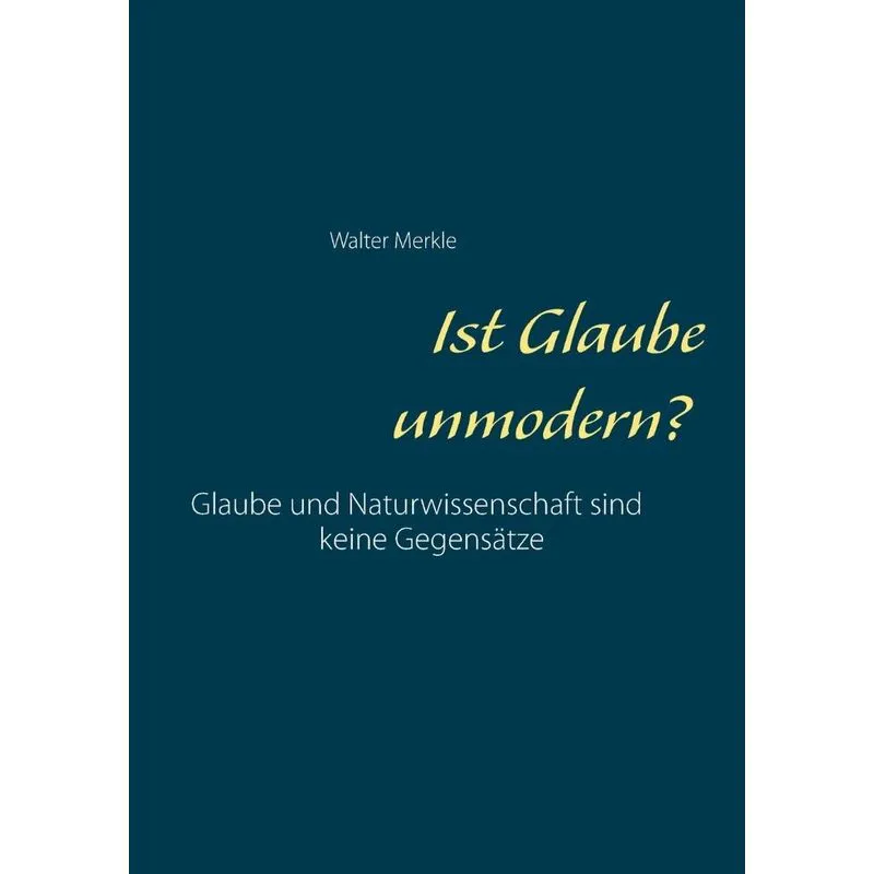 Ist Glaube unmodern?