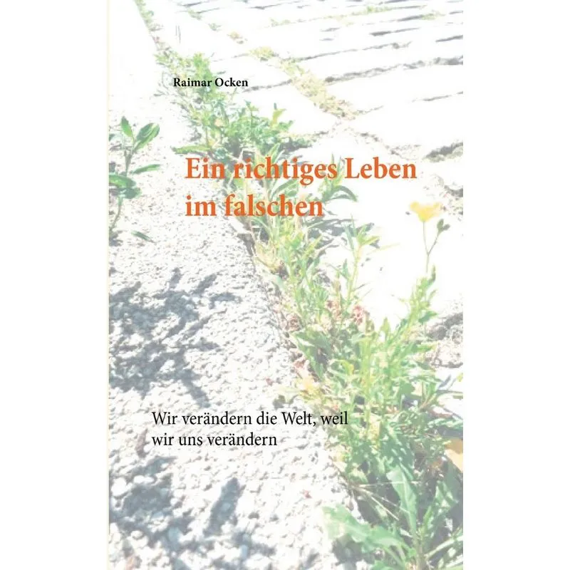 Ein richtiges Leben im falschen