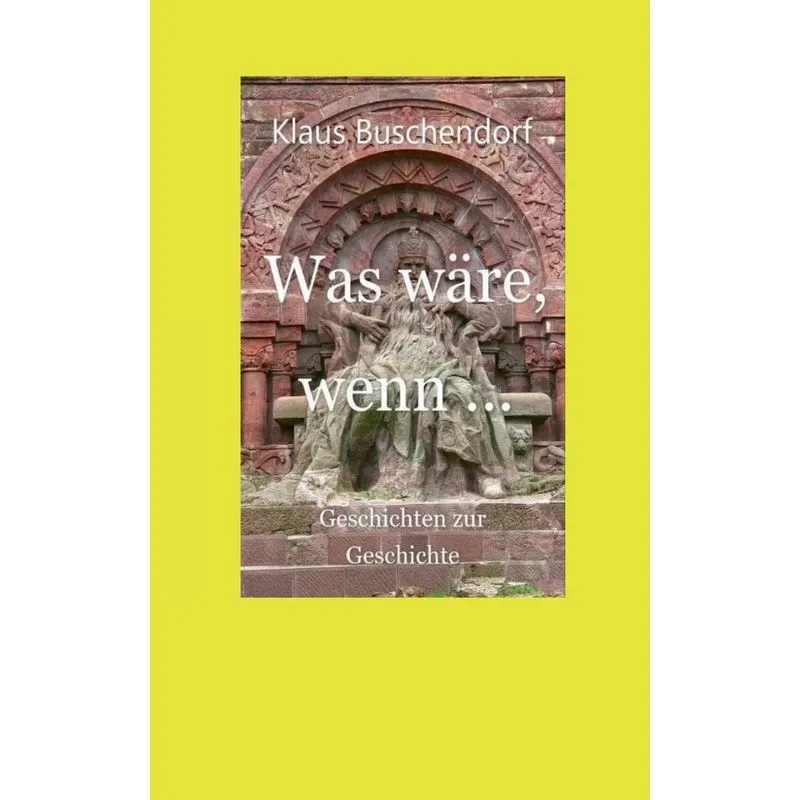 Was wäre, wenn ...