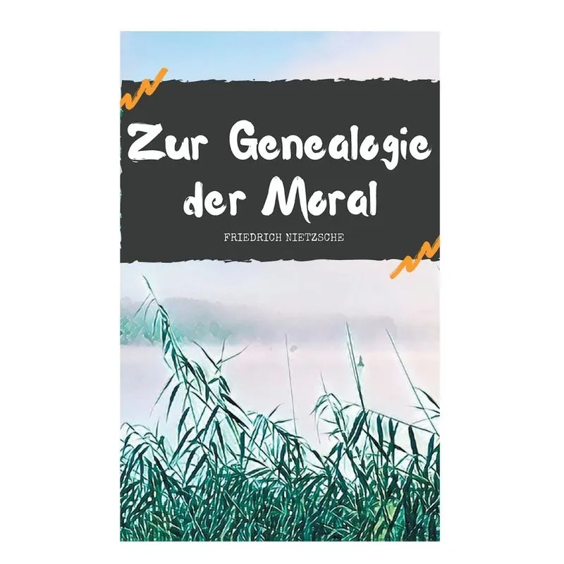 Zur Genealogie der Moral