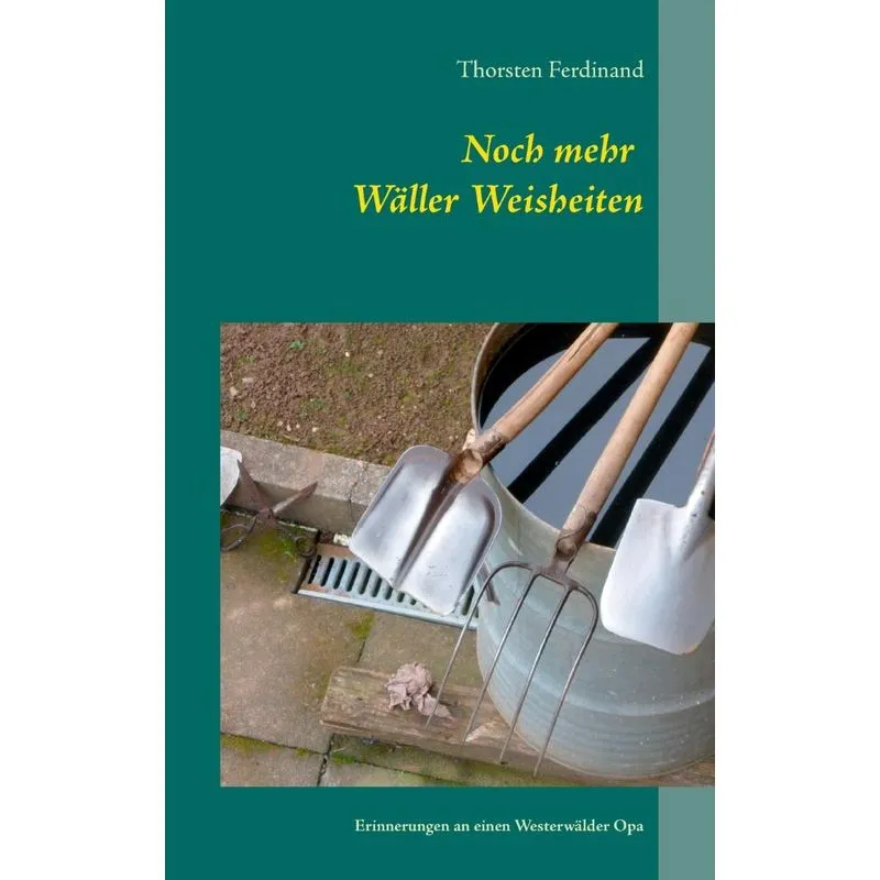 Noch mehr Wäller Weisheiten
