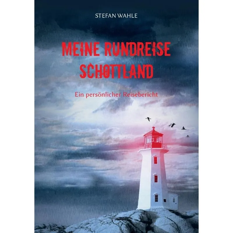 Meine Rundreise Schottland