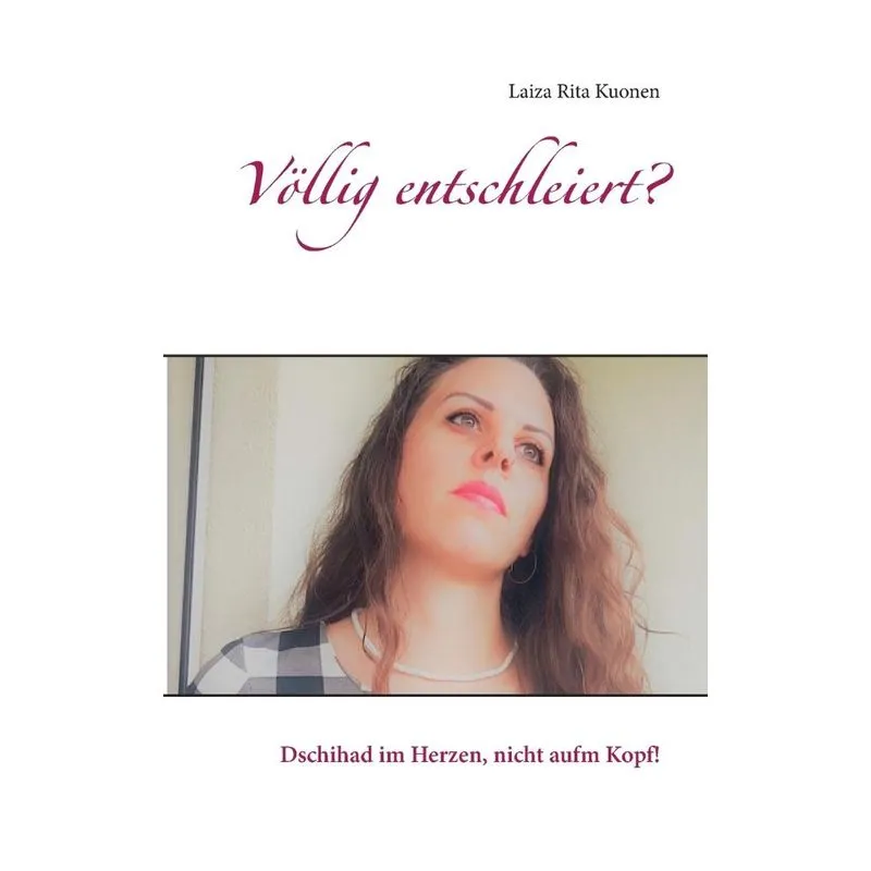 Völlig entschleiert?