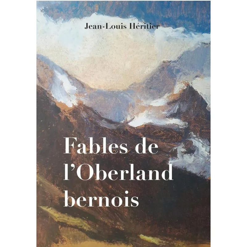 Fables de lOberland bernois