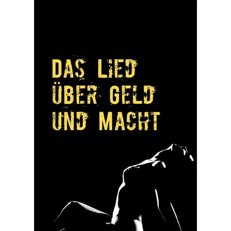 Das Lied über Geld und Macht