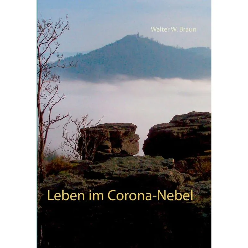Leben im Corona-Nebel