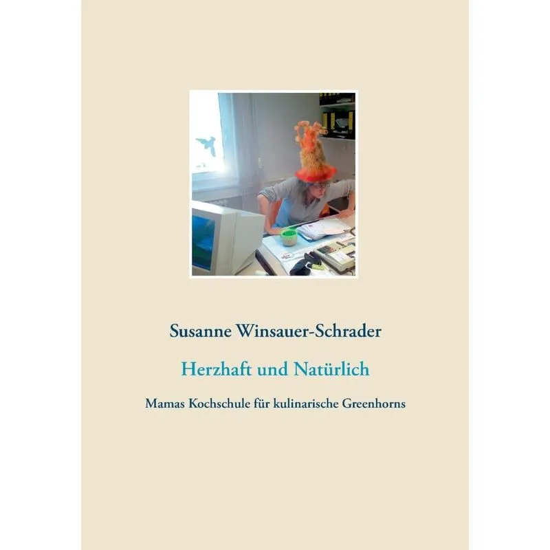 Herzhaft und Natürlich