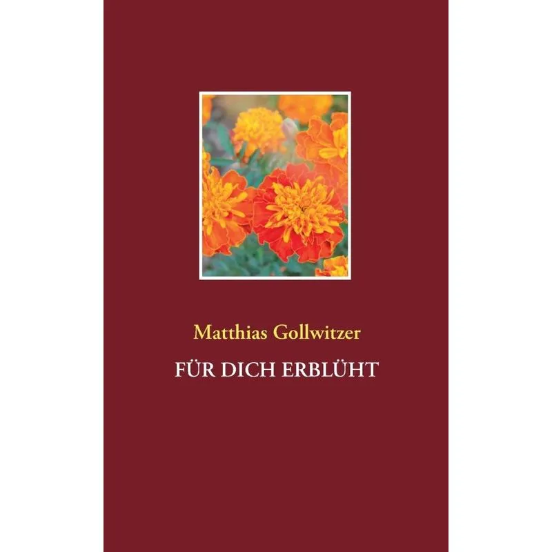 Für dich erblüht