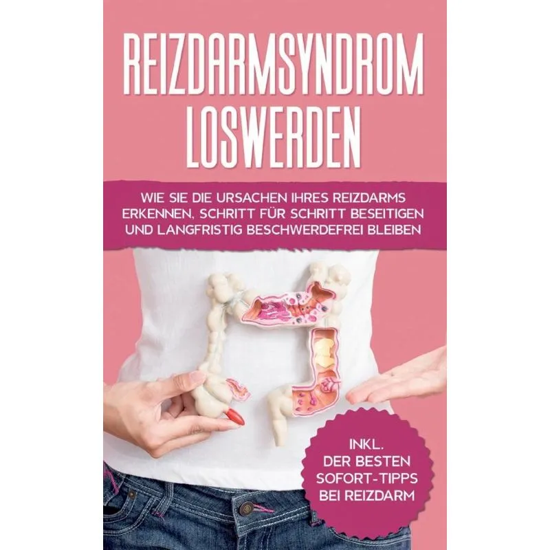 Reizdarmsyndrom loswerden