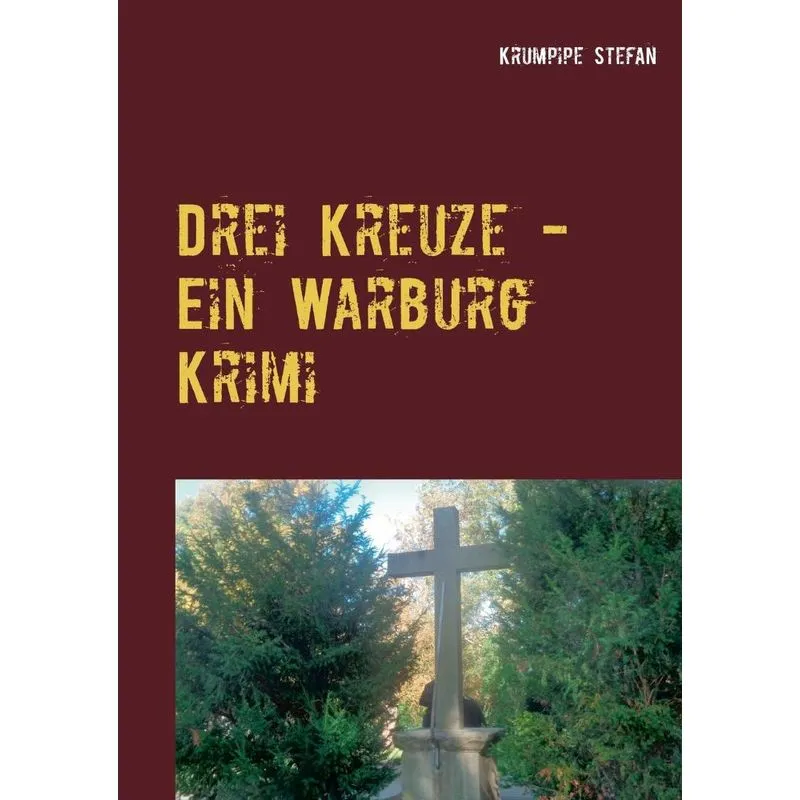 Drei Kreuze - Ein Warburg Krimi