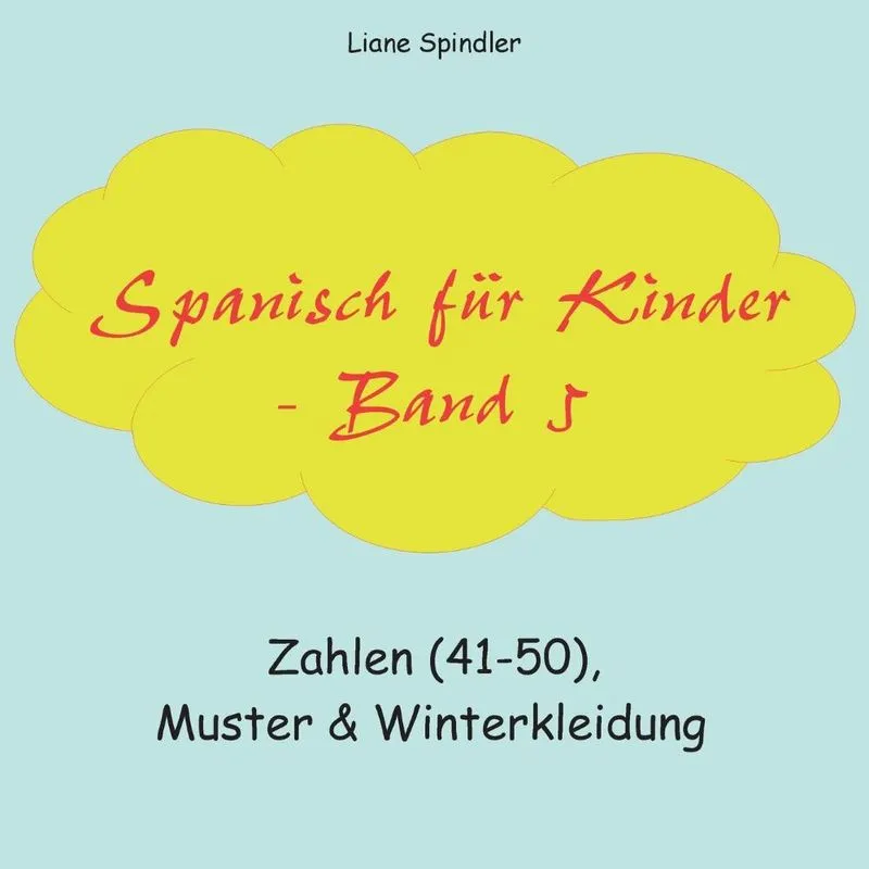 Spanisch für Kinder - Band 5