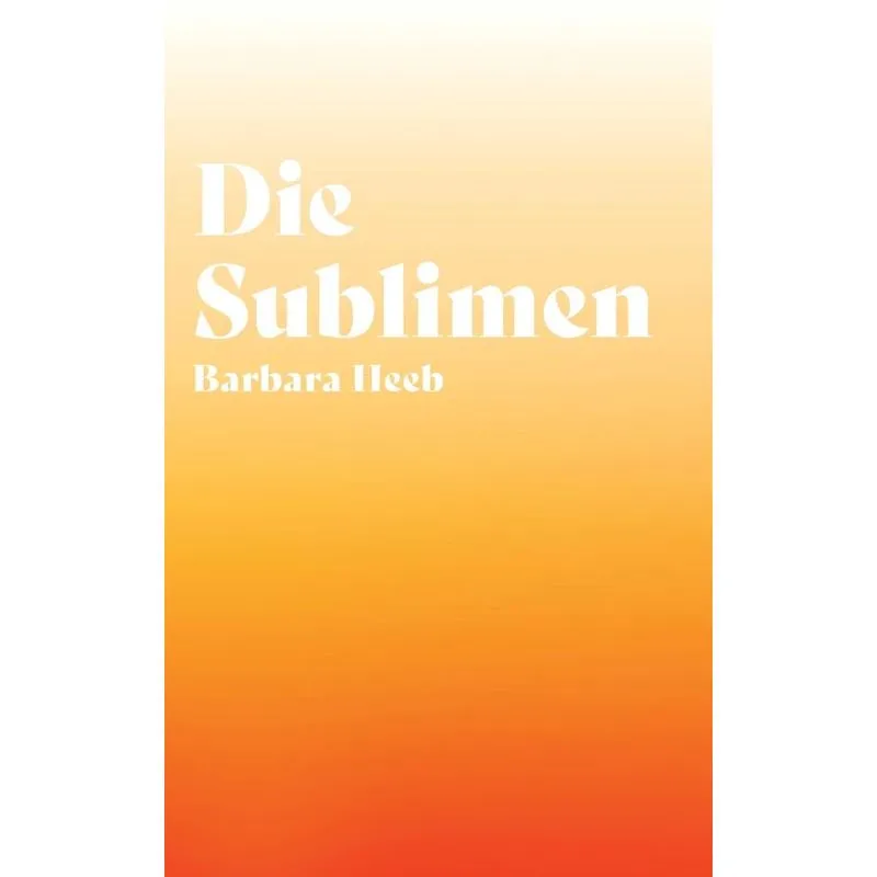 Die Sublimen