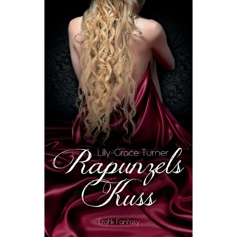 Rapunzels Kuss