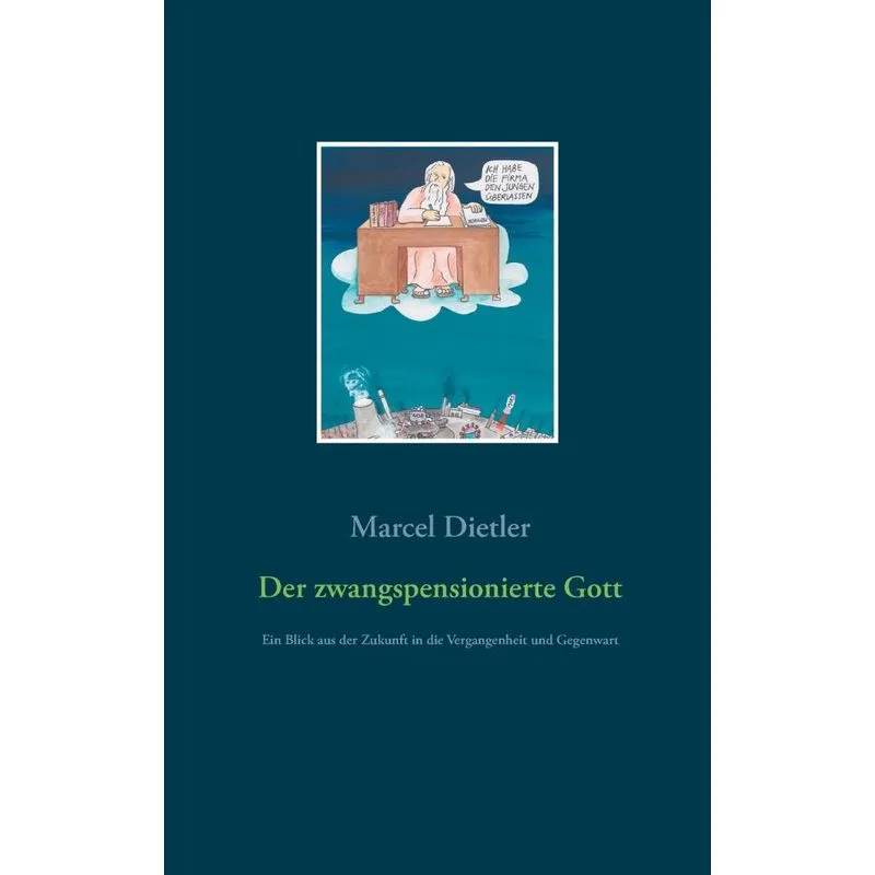 Der zwangspensionierte Gott