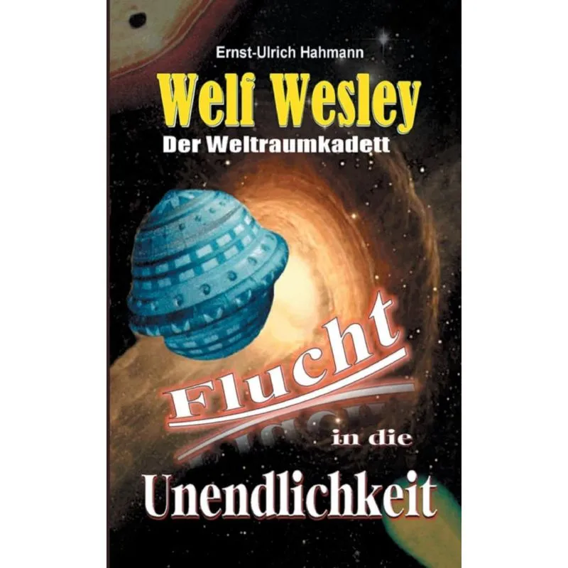 Welf Wesley - Der Weltraumkadett