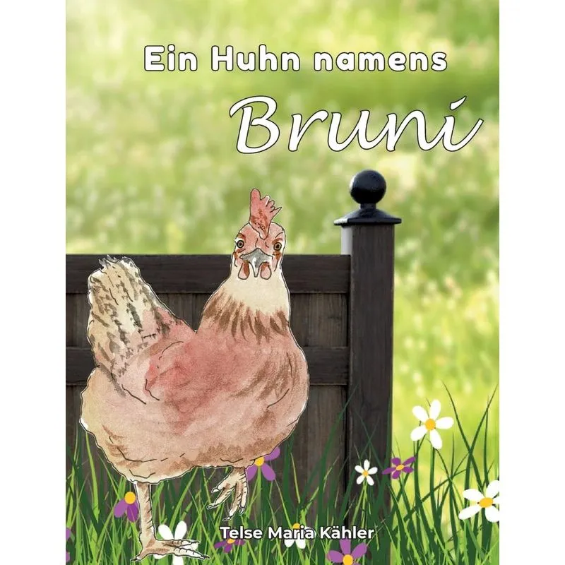 Ein Huhn namens Bruni