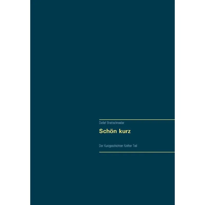 Schön kurz