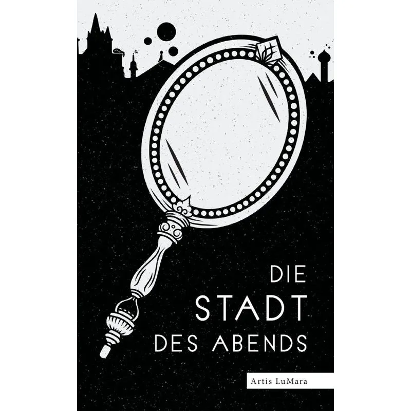 Die Stadt des Abends