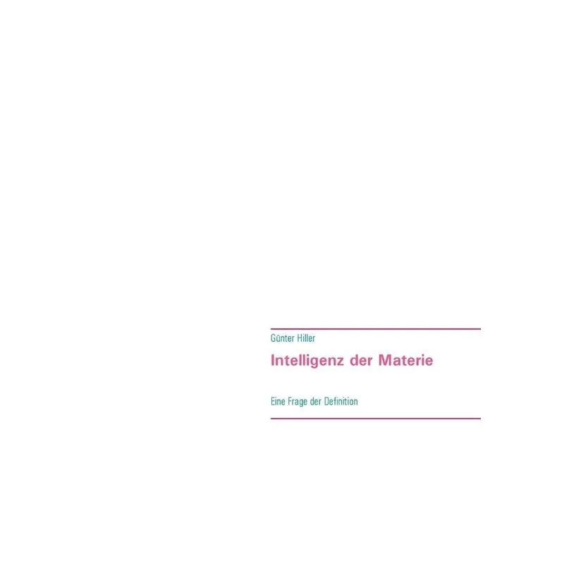 Intelligenz der Materie
