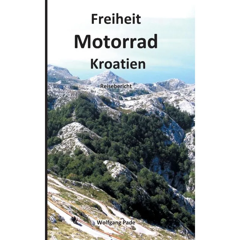 Freiheit Motorrad Kroatien