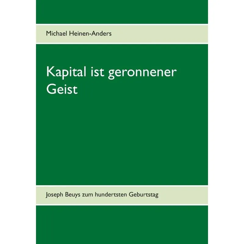 Kapital ist geronnener Geist