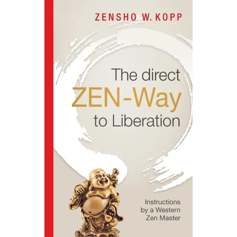 The direct ZEN-Way to Liberation