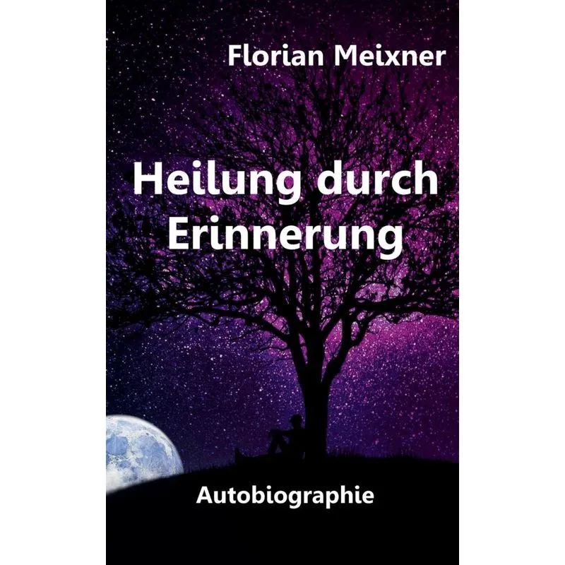 Heilung durch Erinnerung