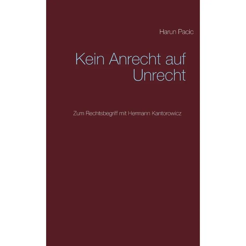 Kein Anrecht auf Unrecht