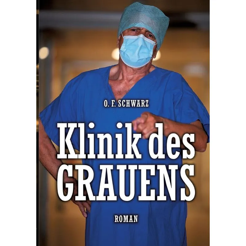 Klinik des Grauens