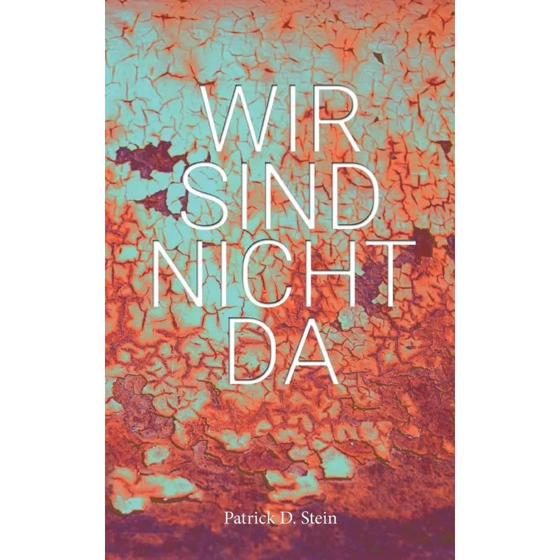 Wir sind nicht da