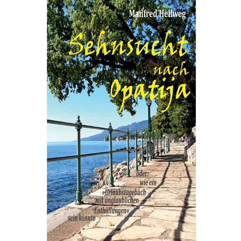 Sehnsucht nach Opatija