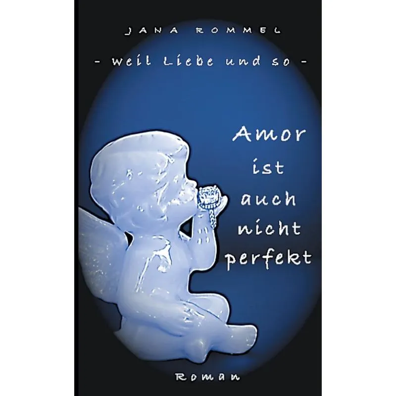 Amor ist auch nicht perfekt
