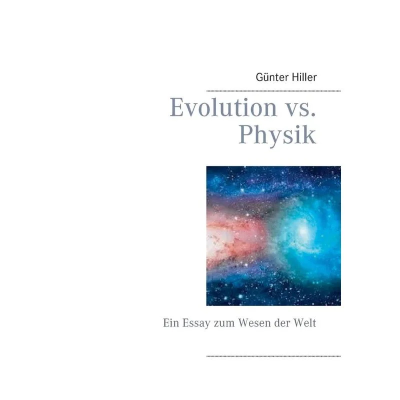 Evolution vs. Physik