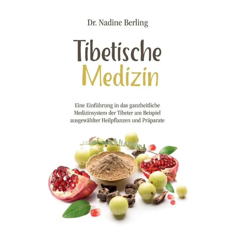 Tibetische Medizin