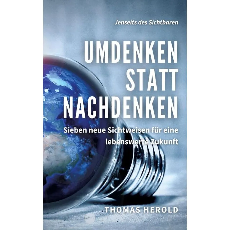 Umdenken statt Nachdenken
