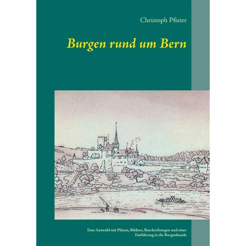 Burgen rund um Bern