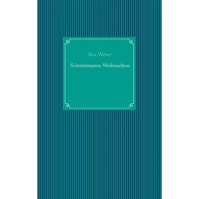 Schmittmanns Weihnachten
