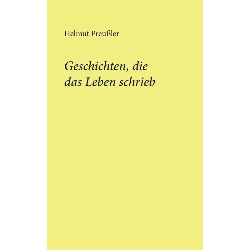 Geschichten, die das Leben schrieb