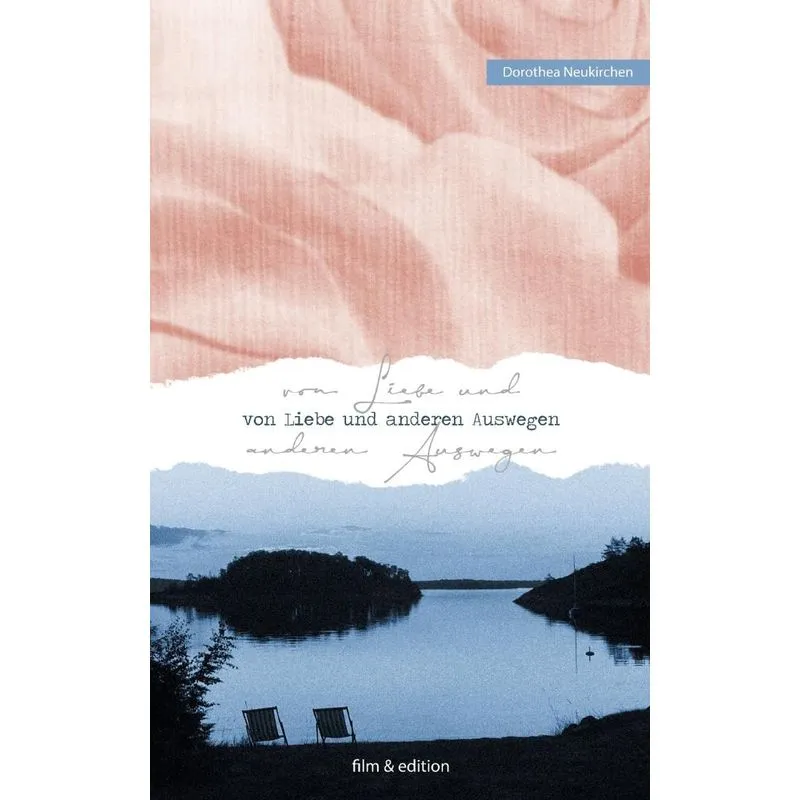 Von Liebe und anderen Auswegen