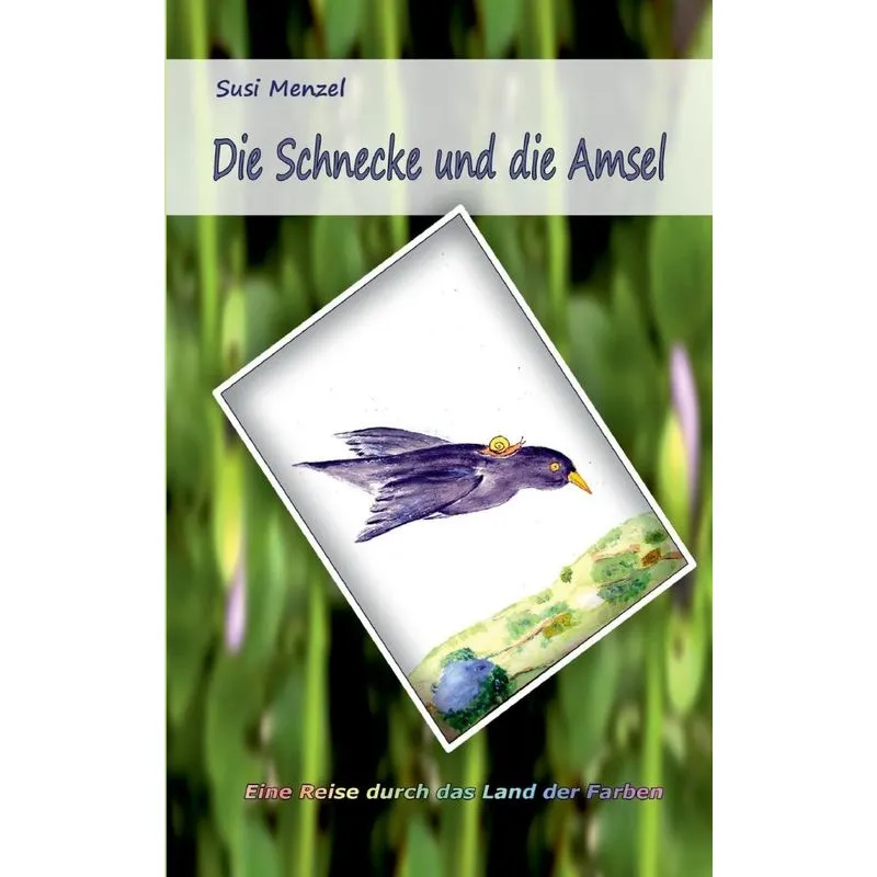 Die Schnecke und die Amsel