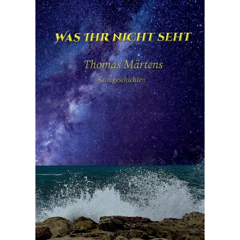 Was ihr nicht seht