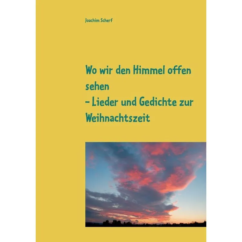 Wo wir den Himmel offen sehen